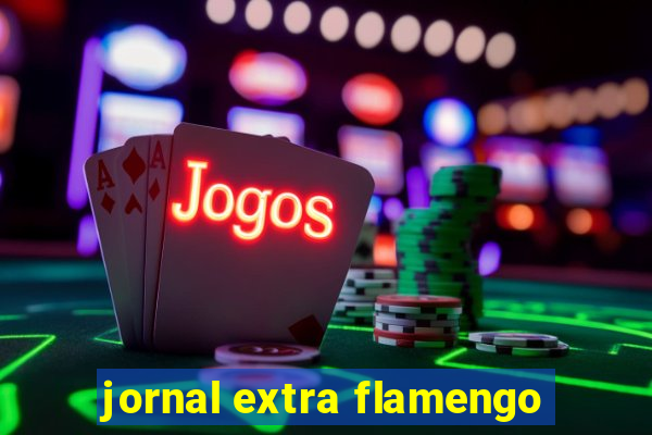 jornal extra flamengo