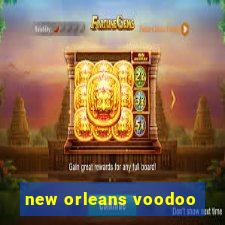 new orleans voodoo