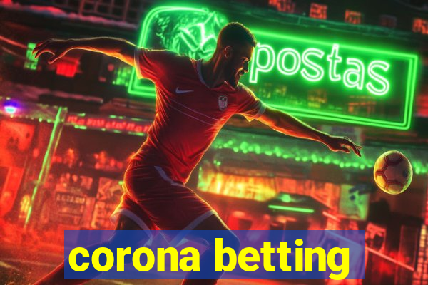 corona betting