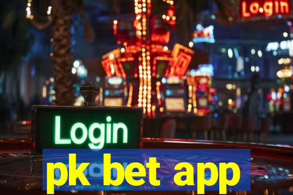 pk bet app