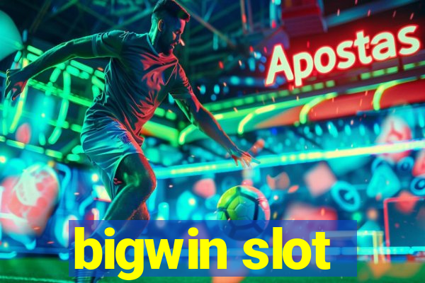 bigwin slot