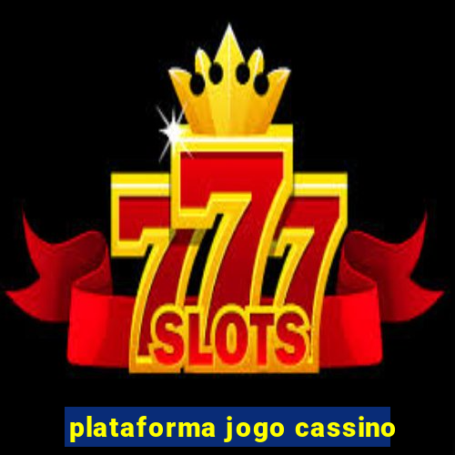 plataforma jogo cassino