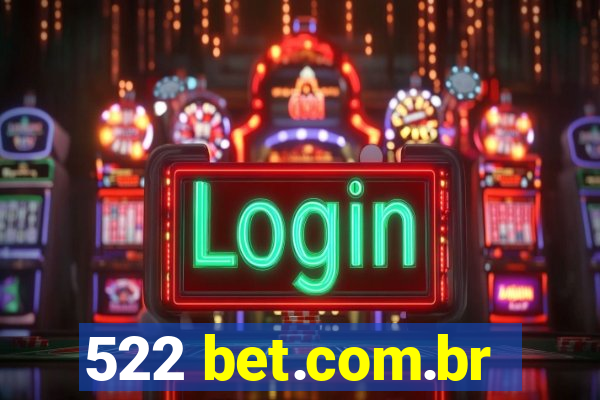 522 bet.com.br