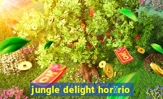 jungle delight hor谩rio