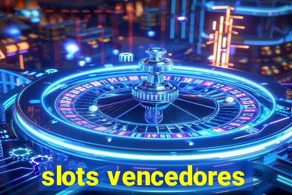 slots vencedores