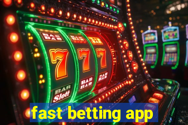 fast betting app