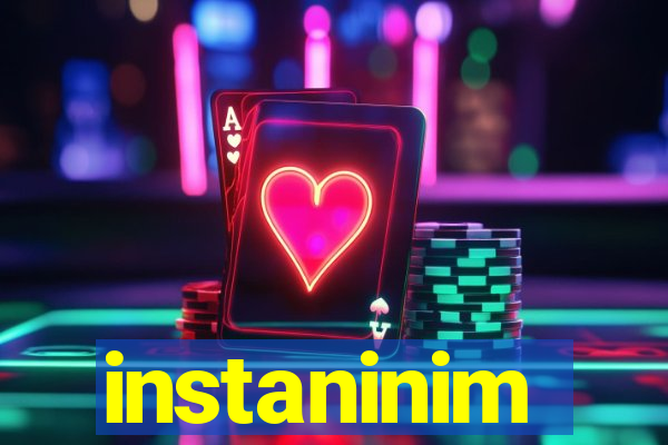 instaninim