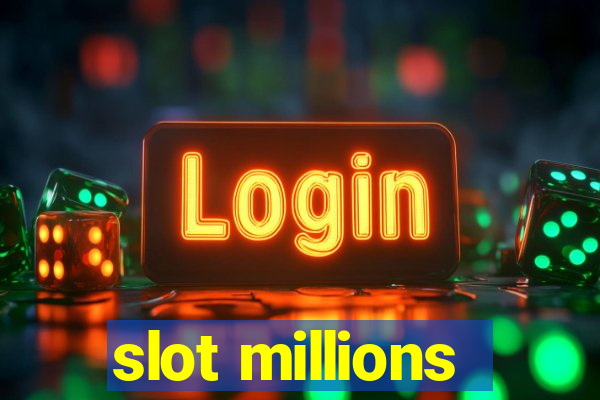 slot millions