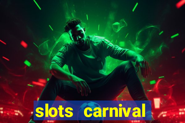 slots carnival android app