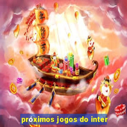 próximos jogos do inter