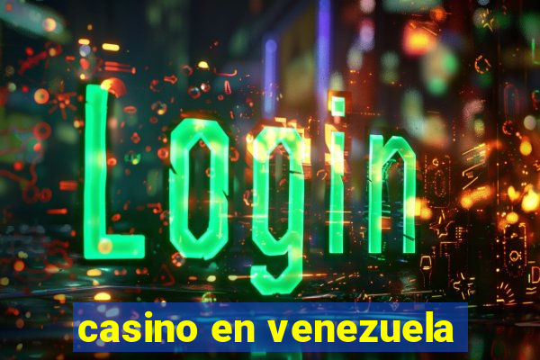 casino en venezuela