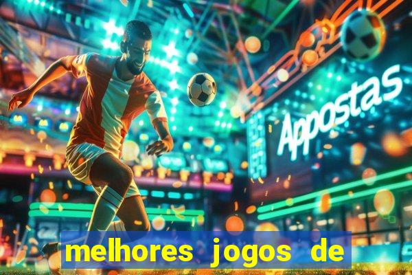 melhores jogos de para android