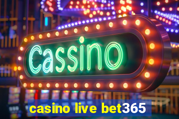 casino live bet365