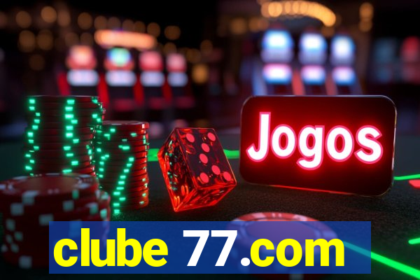 clube 77.com