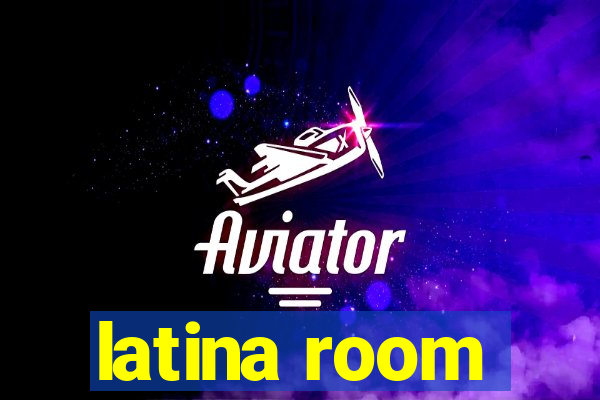 latina room