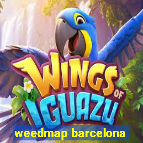 weedmap barcelona