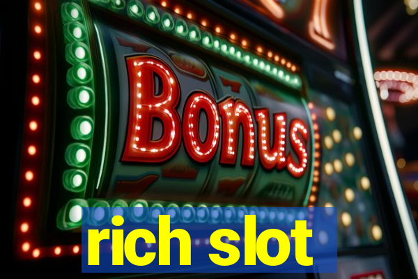 rich slot