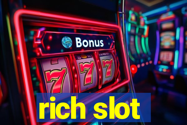 rich slot