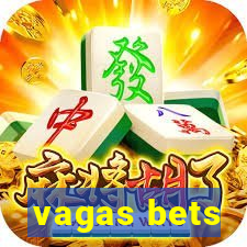 vagas bets