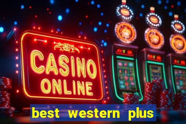 best western plus casino royale