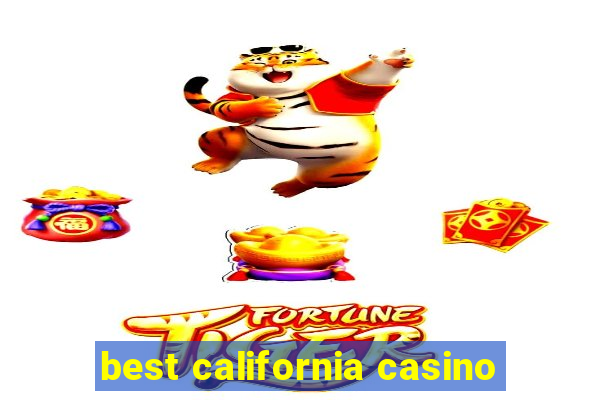 best california casino