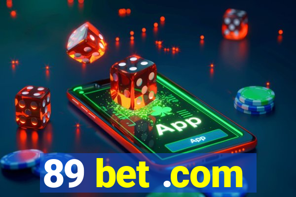 89 bet .com