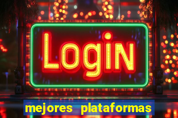 mejores plataformas de casino online