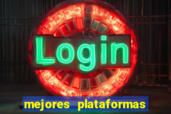 mejores plataformas de casino online