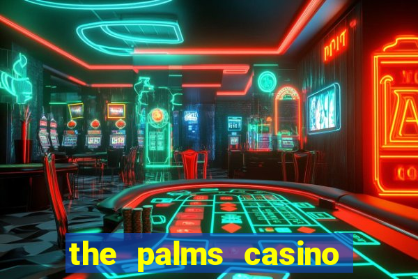 the palms casino resort vegas