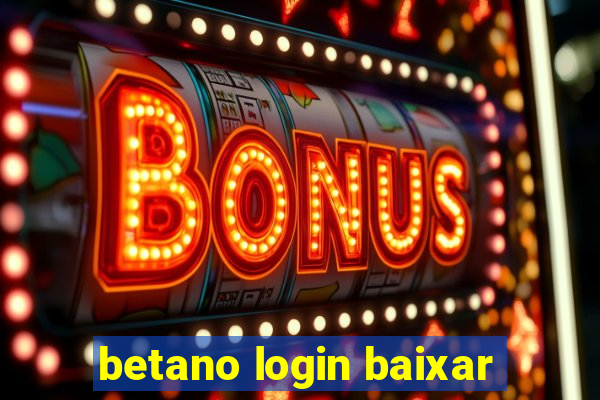 betano login baixar