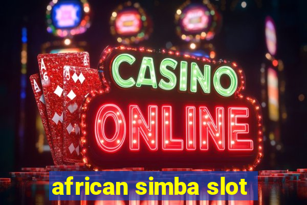 african simba slot