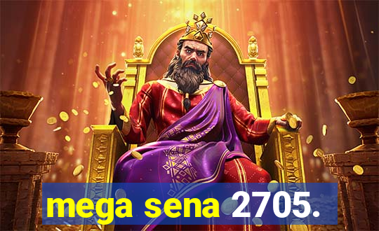 mega sena 2705.