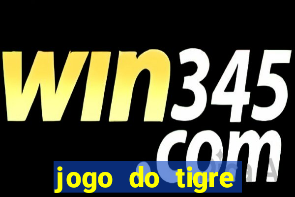 jogo do tigre deposito minimo