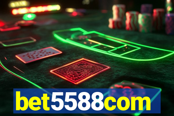 bet5588com