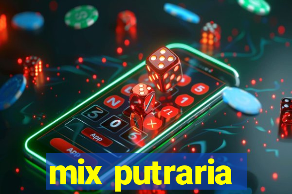 mix putraria