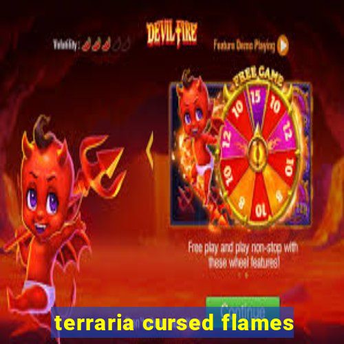 terraria cursed flames