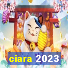 ciara 2023