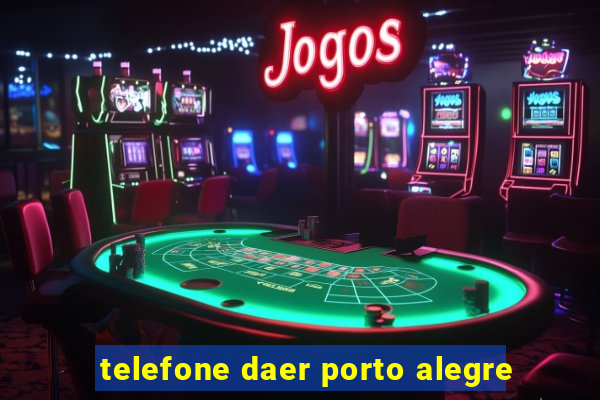 telefone daer porto alegre