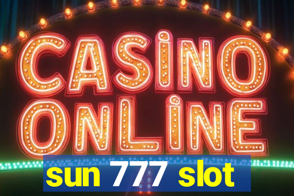 sun 777 slot