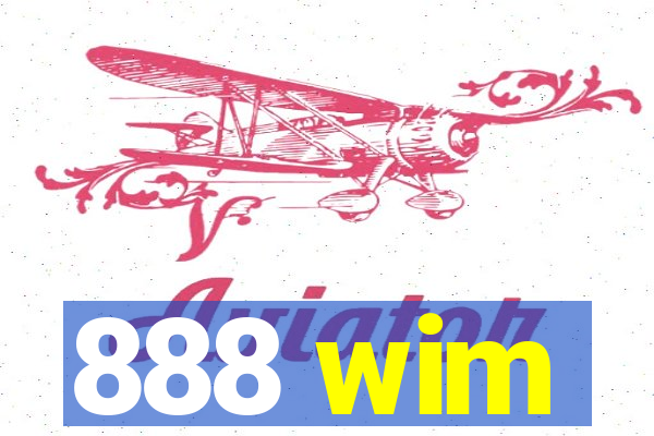 888 wim