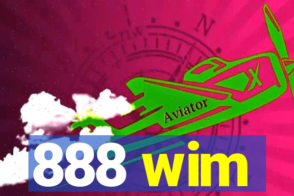 888 wim