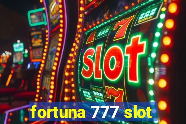 fortuna 777 slot