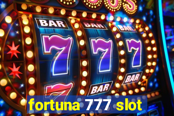 fortuna 777 slot