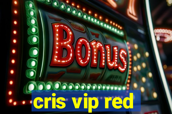 cris vip red