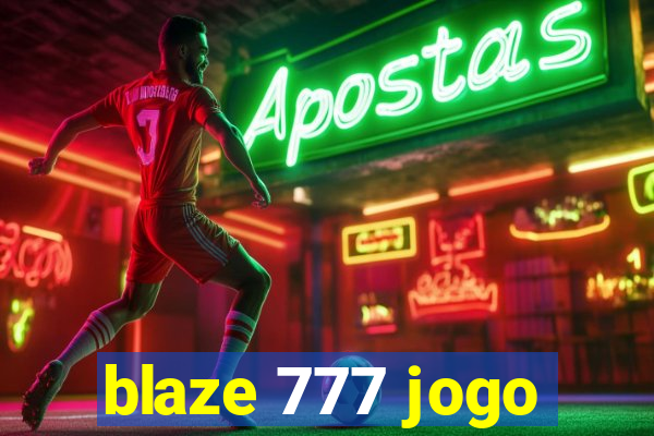 blaze 777 jogo