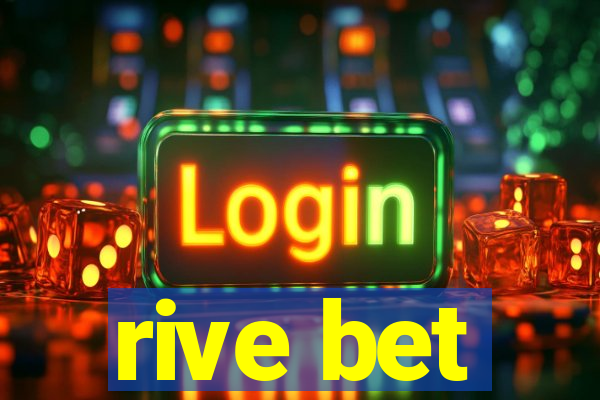 rive bet