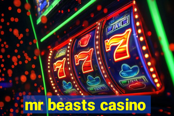 mr beasts casino