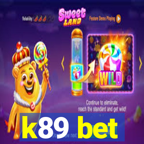 k89 bet