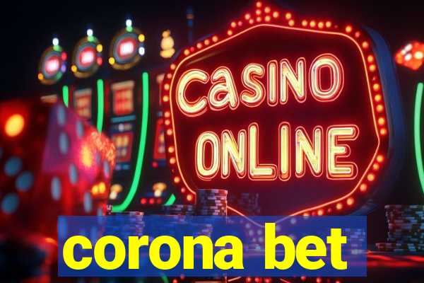 corona bet