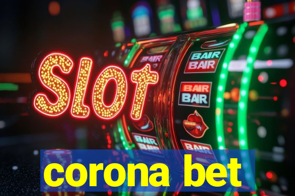 corona bet